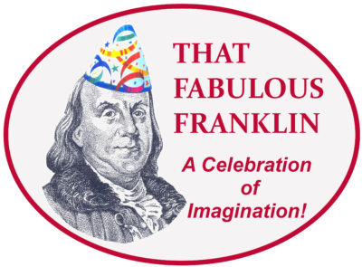That Fabulous Franklin: A Celebration of Imagination